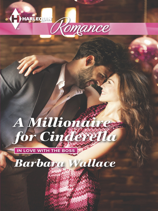 Title details for A Millionaire for Cinderella by Barbara Wallace - Available